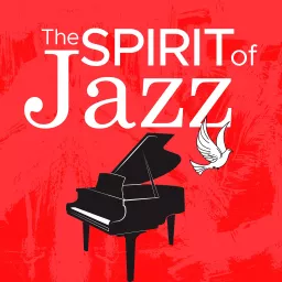 The Spirit of Jazz Podcast artwork