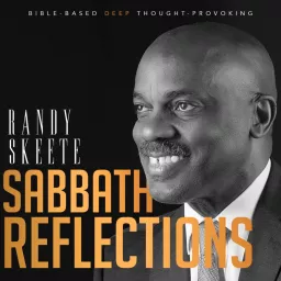 Sabbath Reflections with Randy Skeete