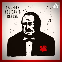 An Offer You Can't Refuse: the History of Organized Crime in the United States Podcast artwork