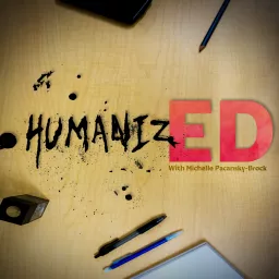 HumanizED Podcast artwork