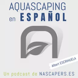 Podcast de Aquascaping en Español artwork
