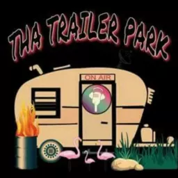 Tha Trailer Park Show Podcast artwork