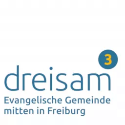 Dreisam3 Predigt