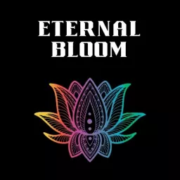 The Eternal Bloom Podcast artwork