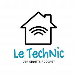 Le TechNic - der smarte Podcast