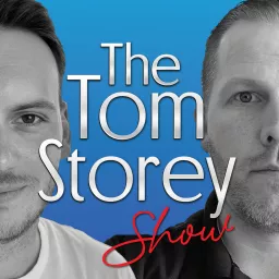 The Tom Storey Show, with Steve & Tom Podcast artwork