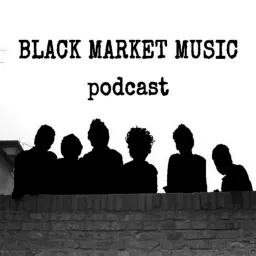 Black Market Music Podcast artwork
