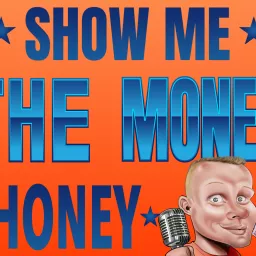 Show Me The Money Honey - Der Digital Money Maker Erfolgspodcast mit Gunnar Kessler artwork