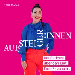Aufsteiger*innen - Der Podcast über den Mut, Erste*r zu sein artwork
