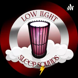 Low Light Sleep Sounds Podcast artwork