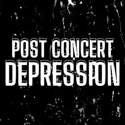 Post Concert Depression Podcast artwork