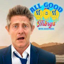 All Good Things with Jason Nash