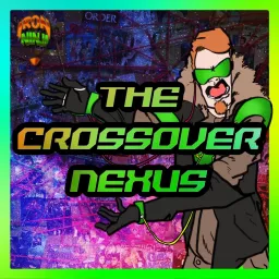 The Crossover Nexus Podcast artwork
