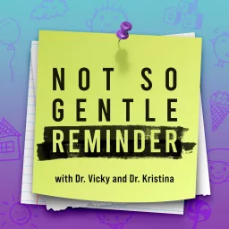 Not So Gentle Reminder Podcast artwork