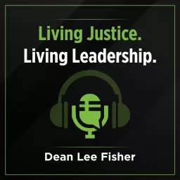 Living Justice. Living Leadership.