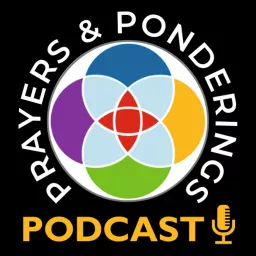 Prayers and Ponderings Podcast artwork