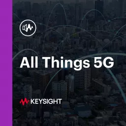 All Things 5G Podcast artwork