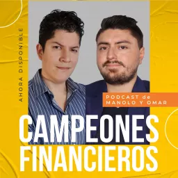 Campeones Financieros Podcast artwork