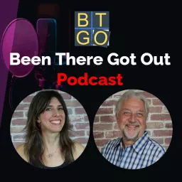 Been There Got Out Podcast artwork
