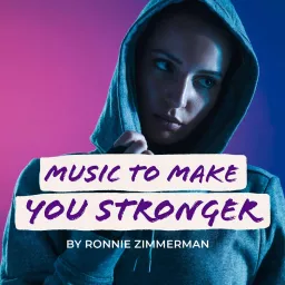 Music to Make you Stronger