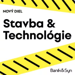 Stavba & Technológie