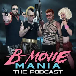 B-Movie Mania Podcast artwork