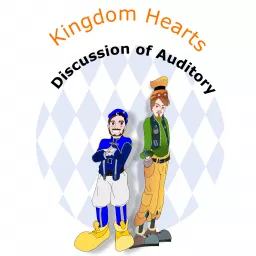 Kingdom Hearts Discussion of Auditory Podcast artwork