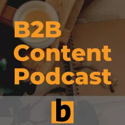 B2B Content Podcast artwork