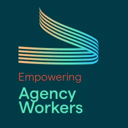 Empowering Agency Workers Podcast artwork