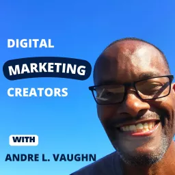 Digital Marketing Creators Podcast Online Marketing and Business Tips artwork