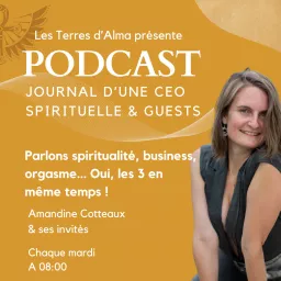 Journal d'une CEO spirituelle & guests Podcast artwork