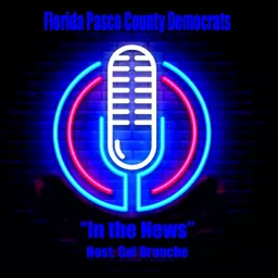 Florida Pasco County Democrats Podcast artwork