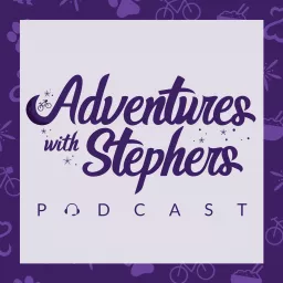 Adventures with Stephers Podcast artwork