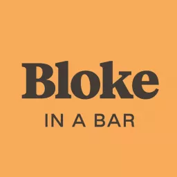 Bloke In A Bar Podcast artwork