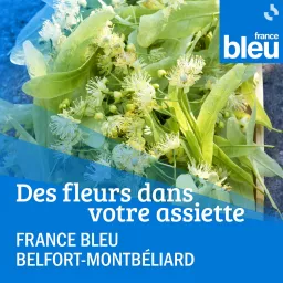 Des fleurs dans votre assiette - France Bleu Belfort Montbéliard