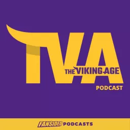 The Viking Age Podcast: A Minnesota Vikings Podcast from FanSided artwork