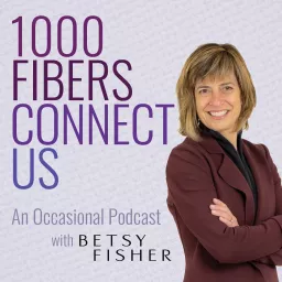 1000 Fibers Connect Us Podcast artwork