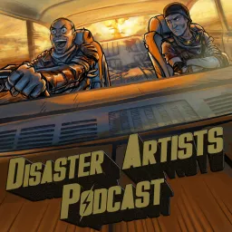 Disaster Artists: The Movie Survival Podcast artwork
