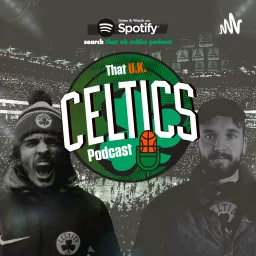 That UK Celtics Podcast artwork