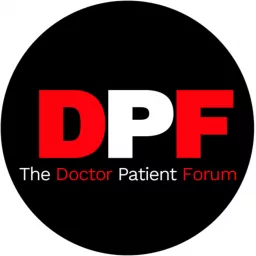 The Doctor Patient Forum Podcast artwork