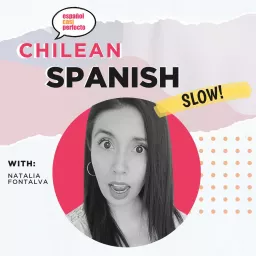 Slow Chilean Spanish Podcast artwork
