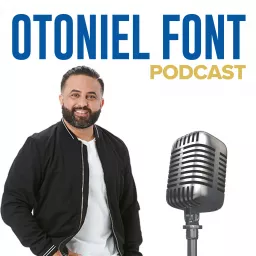 Otoniel Font Podcast artwork