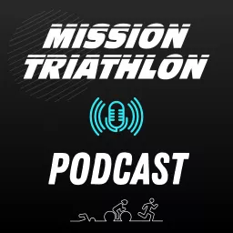 Mission Triathlon Podcast