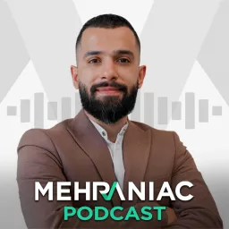 Mehraniac Podcast