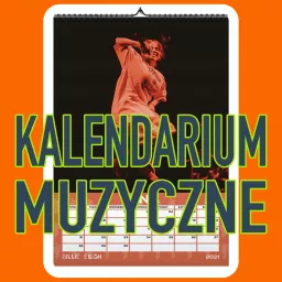Kalendarium Muzyczne Podcast artwork
