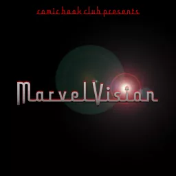 MarvelVision Podcast artwork
