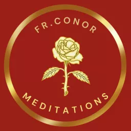 Fr. Conor Donnelly Meditations