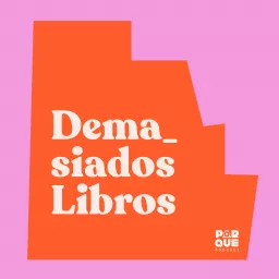 Demasiados Libros Podcast artwork