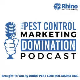 Pest Control Marketing Domination Podcast artwork