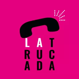 La Trucada Podcast artwork